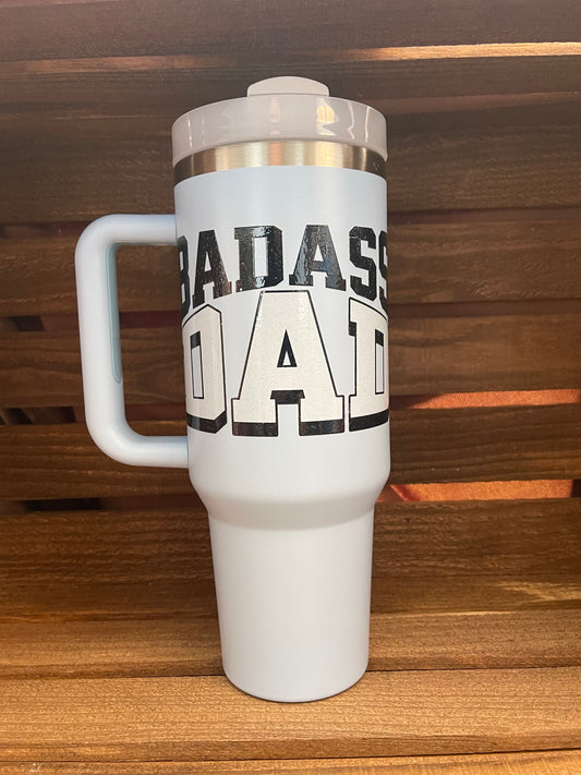 40oz bad a** dad